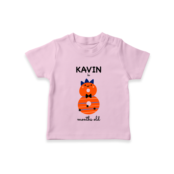 Milestone T-Shirt for 8th Month | Soft Cotton Personalized T-Shirt | Unisex Design - BABY PINK - 0-5 Months Old (Chest 17")