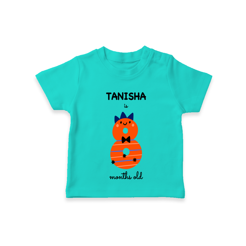 Celebrate The Eighth Month Birthday Custom T-Shirt, Featuring with your Baby's name - TEAL - 0 - 5 Months Old (Chest 17")