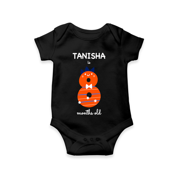 Celebrate The Eighth Month Birthday Custom Romper, Featuring with your Baby's name - BLACK - 0 - 3 Months Old (Chest 16")