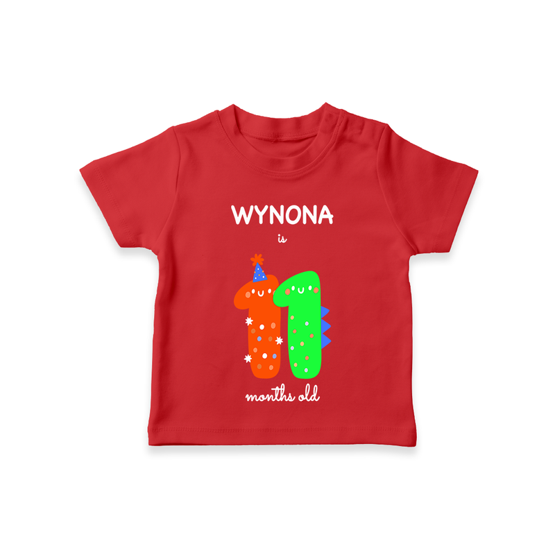 Celebrate The Eleventh Month Birthday Custom T-Shirt, Featuring with your Baby's name - RED - 0 - 5 Months Old (Chest 17")