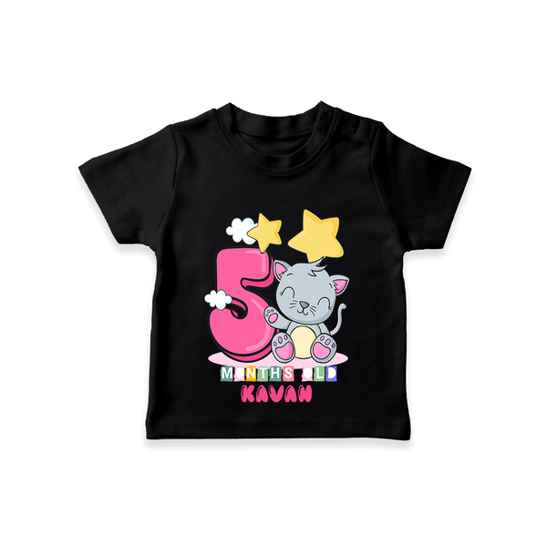 Celebrate The Fifth Month Birthday Customised T-Shirt - BLACK - 0 - 5 Months Old (Chest 17")
