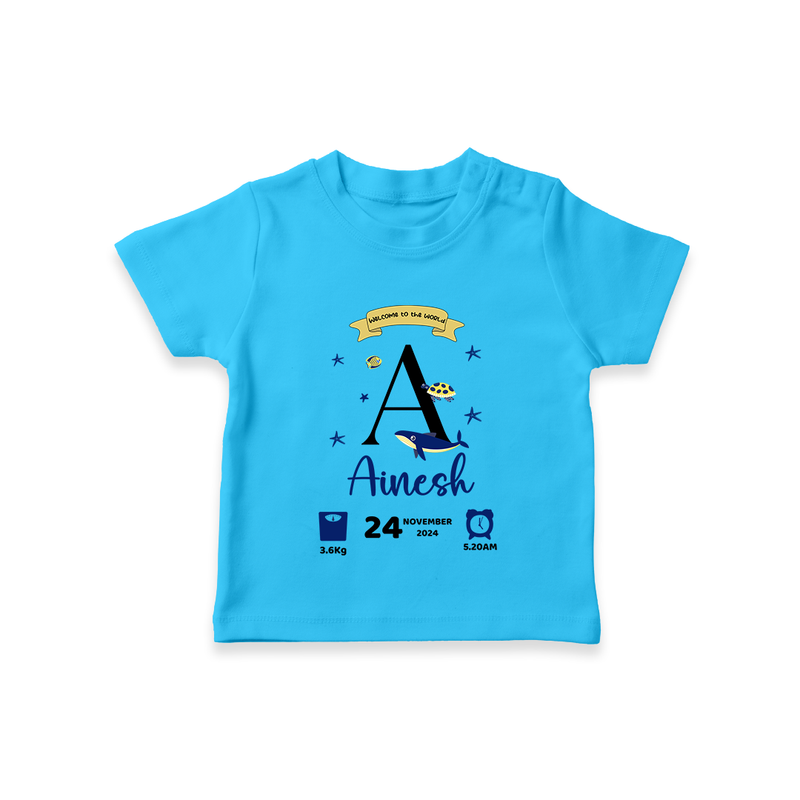 "Welcome to the World - Customized T-shirt With Baby Name, Date Of Birth, Weight, and Birth Time" - SKY BLUE - 0-5 Months Old (Chest 17")