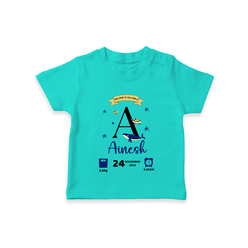 "Welcome to the World - Customized T-shirt With Baby Name, Date Of Birth, Weight, and Birth Time" - TEAL - 0-5 Months Old (Chest 17")