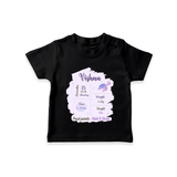 Birthday Stats Baby T-shirt | Personalized T-shirt with Baby's Special Info - BLACK - 0-5 Months Old (Chest 17")
