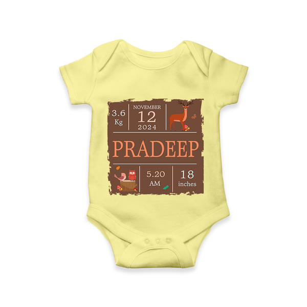 Birth Stats Custom Romper | Personalized Baby Romper with Birth Details - PASTEL YELLOW - New Born (Chest 14")