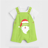 Santa Claus - Customized Christmas Themed Dungaree Set For Kids - GREEN - 0 - 5 Months Old (Chest 18")