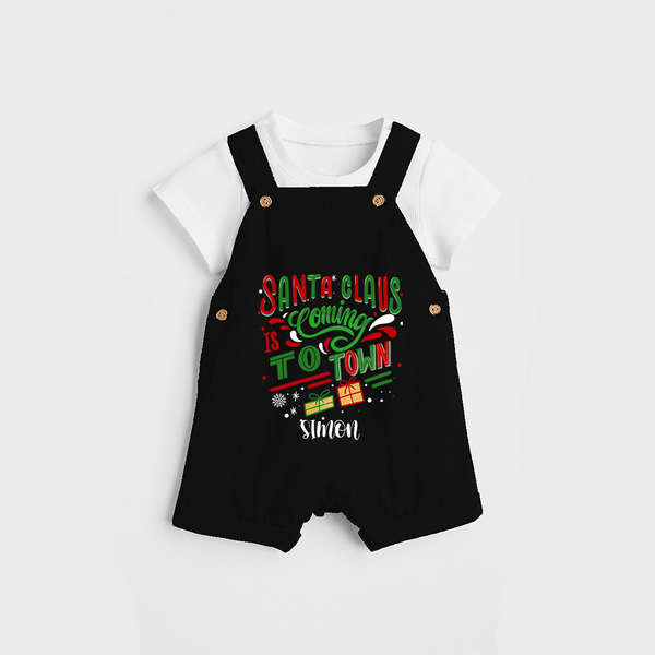 Santa Claus Is Coming To Town - Customized Christmas Themed Dungaree Set For Kids - BLACK - 0 - 5 Months Old (Chest 18")