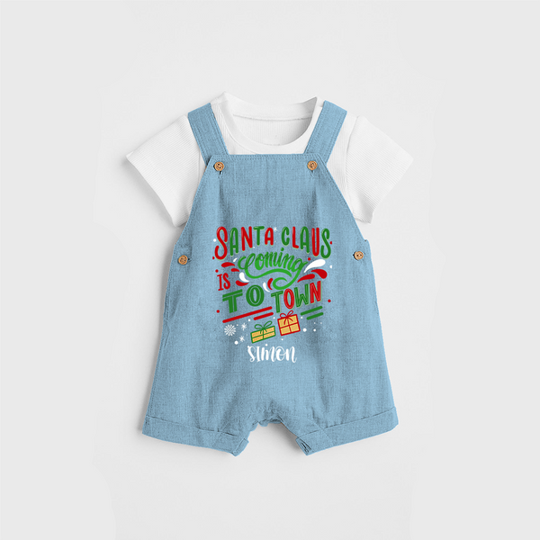 Santa Claus Is Coming To Town - Customized Christmas Themed Dungaree Set For Kids - SKY BLUE - 0 - 5 Months Old (Chest 18")