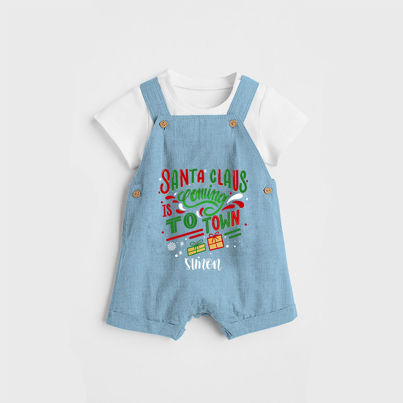 Santa Claus Is Coming To Town - Customized Christmas Themed Dungaree Set For Kids - SKY BLUE - 0 - 5 Months Old (Chest 18")