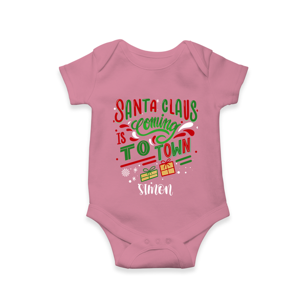 Santa Claus Is Coming To Town - Customized Christmas Themed Romper For Babies - ONION - 0 - 3 Months Old (Chest 16")