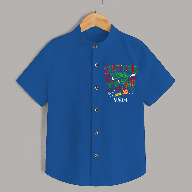 Santa Claus Is Coming To Town - Customized Christmas Themed Shirt For Kids - COBALT BLUE - 0 - 6 Months Old (Chest 23")