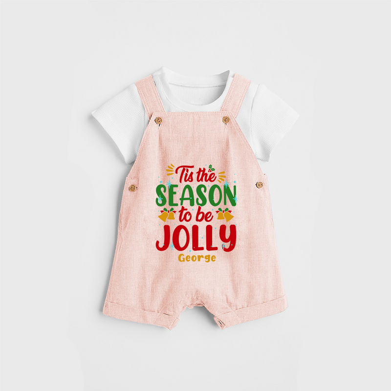 Tis The Season To Be Jolly - Customized Christmas Themed Dungaree Set For Kids - PEACH - 0 - 5 Months Old (Chest 18")