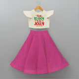 Tis The Season To Be Jolly - Customized Christmas Themed Crop Top And Skirt For Kids - FUSCHIA - 6 - 9 Months Old (Chest 20" , Frock Waist 20")