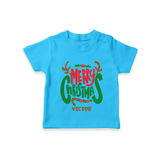 Merry Christmas Joy To All - Customized Christmas Themed T-Shirt For Kids - SKY BLUE - 0-5 Months Old (Chest 17")