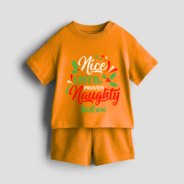 Nice until Proven Naughty - Customized Christmas Themed Co-ord Set For Kids - TANGERINE - 0-5 months old  (Chest 18")