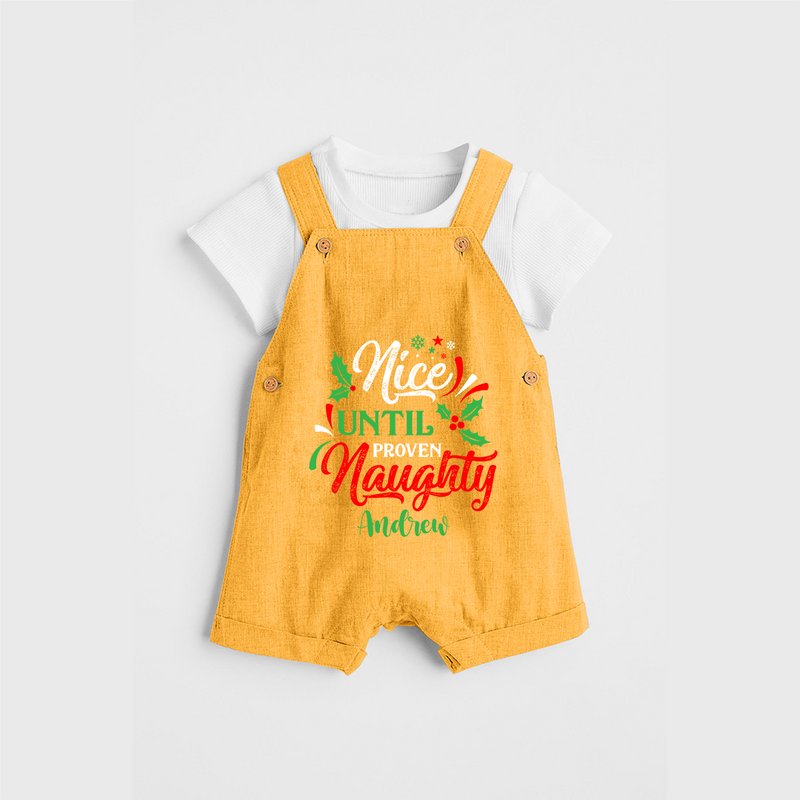 Nice until Proven Naughty - Customized Christmas Themed Dungaree Set For Kids - PASTEL YELLOW - 0 - 5 Months Old (Chest 18")