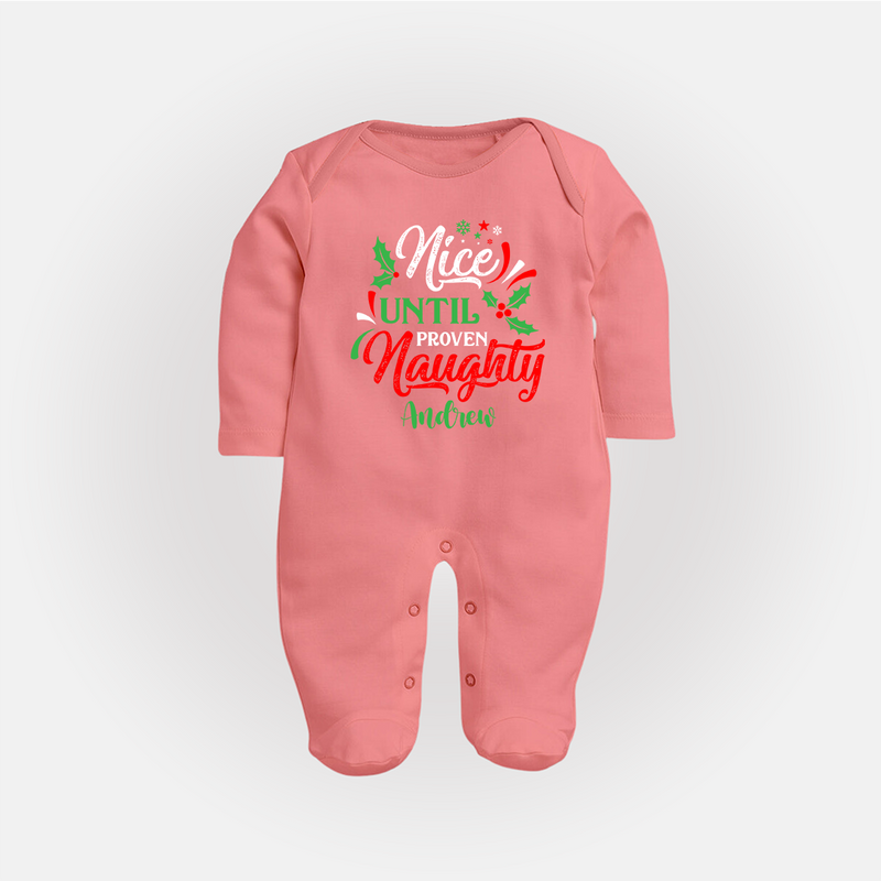 Nice until Proven Naughty - Customized Christmas Themed Sleep Suit For Babies - PEACH - New Born (Chest 7.5")