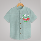 Nice until Proven Naughty - Customized Christmas Themed Shirt For Kids - ARCTIC BLUE - 0 - 6 Months Old (Chest 23")