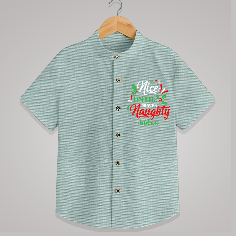 Nice until Proven Naughty - Customized Christmas Themed Shirt For Kids - ARCTIC BLUE - 0 - 6 Months Old (Chest 23")