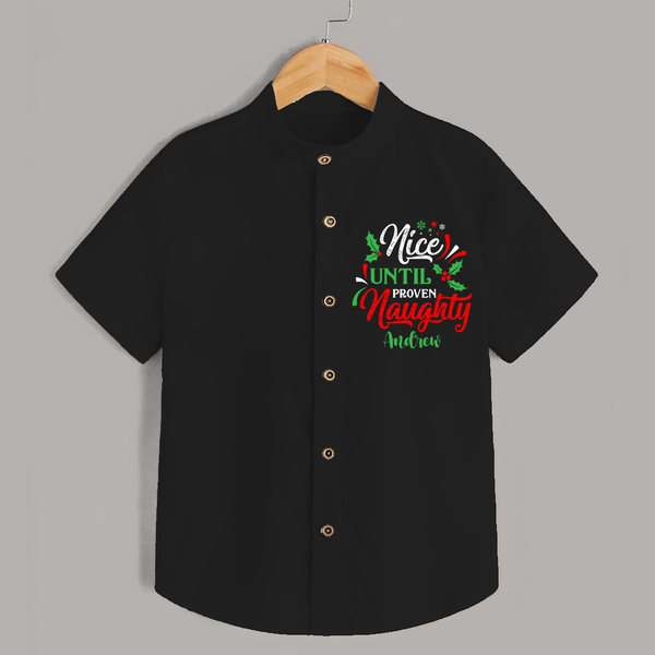 Nice until Proven Naughty - Customized Christmas Themed Shirt For Kids - BLACK - 0 - 6 Months Old (Chest 23")