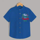 Nice until Proven Naughty - Customized Christmas Themed Shirt For Kids - COBALT BLUE - 0 - 6 Months Old (Chest 23")