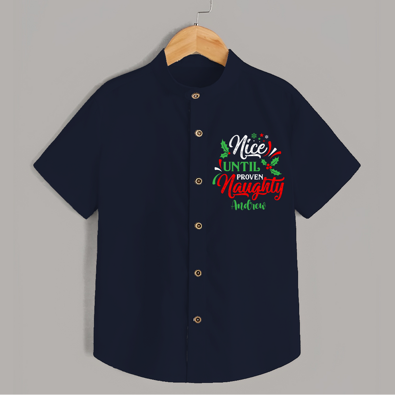 Nice until Proven Naughty - Customized Christmas Themed Shirt For Kids - NAVY BLUE - 0 - 6 Months Old (Chest 23")