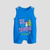 Tis The Season - Customized Christmas Themed Romper Suit For Babies - ROYAL BLUE - 0 - 5 Months Old (Chest 18")