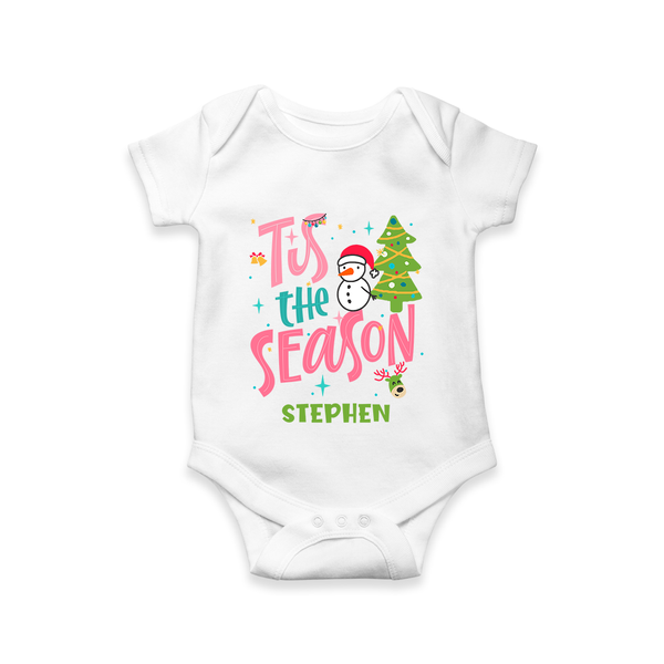 Tis The Season - Customized Christmas Themed Romper For Babies - WHITE - 0 - 3 Months Old (Chest 16")