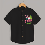 Tis The Season - Customized Christmas Themed Shirt For Kids - BLACK - 0 - 6 Months Old (Chest 23")