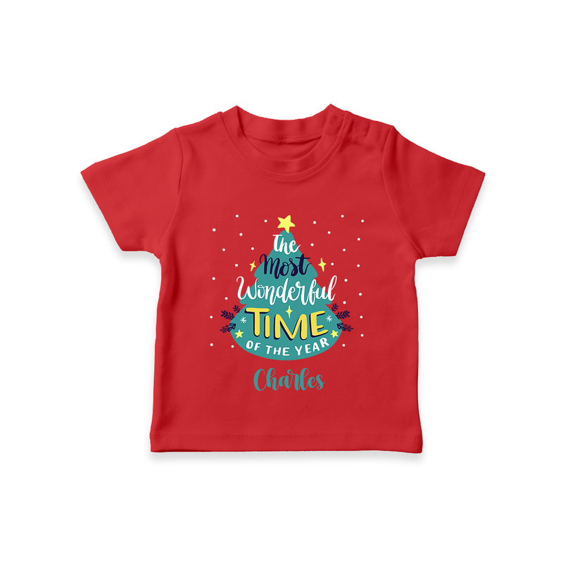 The Most Wonderful Time Of The Year - Customized Christmas Themed T-Shirt For Kids - RED - 0-5 Months Old (Chest 17")