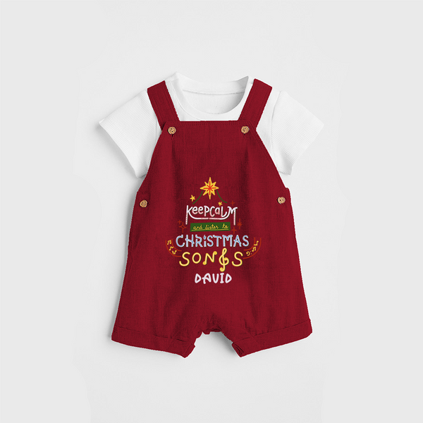 Keep Calm And Listen To Christmas Songs - Customized Christmas Themed Dungaree Set For Kids - RED - 0 - 5 Months Old (Chest 18")