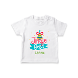 Jingle Bells - Customized Christmas Themed T-Shirt For Kids - WHITE - 0-5 Months Old (Chest 17")