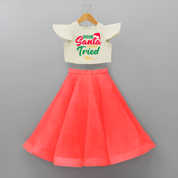 Dear Santa I Really Tried - Customized Christmas Themed Crop Top And Skirt For Kids - RED - 6 - 9 Months Old (Chest 20" , Frock Waist 20")