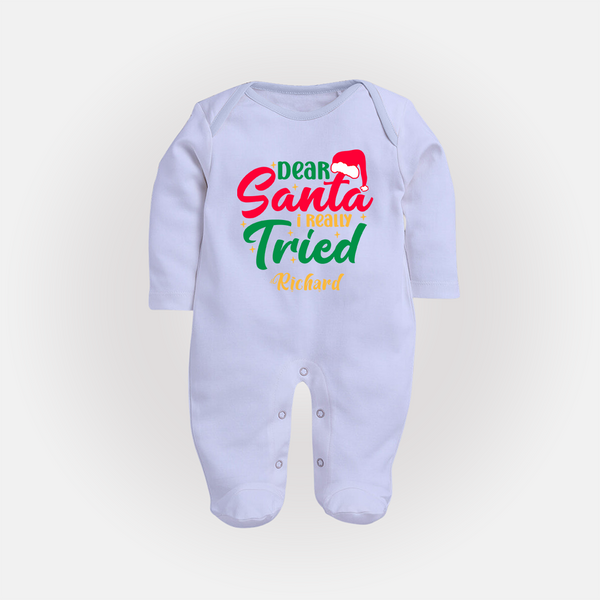 Dear Santa I Really Tried - Customized Christmas Themed Sleep Suit For Babies - BABY BLUE - New Born (Chest 7.5")