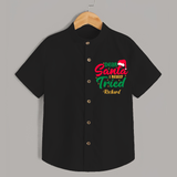 Dear Santa I Really Tried - Customized Christmas Themed Shirt For Kids - BLACK - 0 - 6 Months Old (Chest 23")