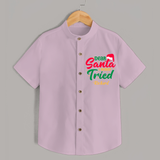 Dear Santa I Really Tried - Customized Christmas Themed Shirt For Kids - PINK - 0 - 6 Months Old (Chest 23")