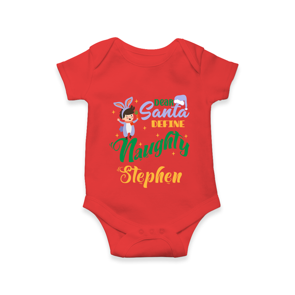 Dear Santa Define Naughty Romper | Custom Baby Christmas Romper - RED - New Born (Chest 14")