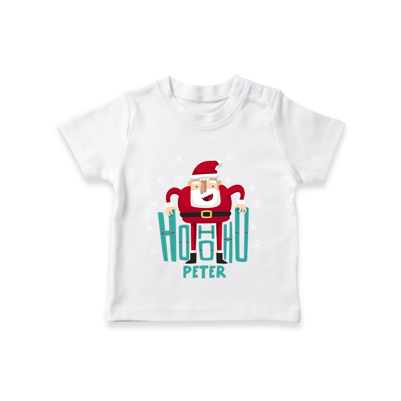 Ho-Ho-Ho - Customized Christmas Themed T-Shirt For Kids - WHITE - 0-5 Months Old (Chest 17")