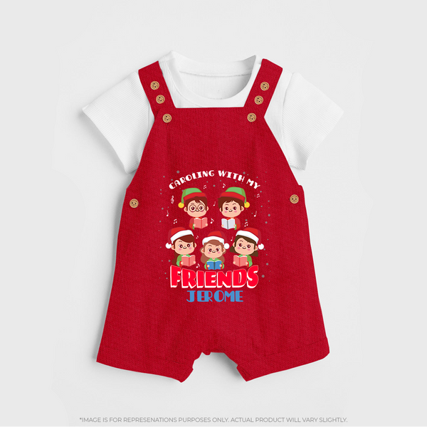 Caroling With My Friends - Customized Christmas Themed Dungaree Set For Kids - RED - 0 - 5 Months Old (Chest 18")