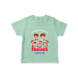 Caroling With My Friends - Customized Christmas Themed T-Shirt For Kids - MINT GREEN - 0-5 Months Old (Chest 17")