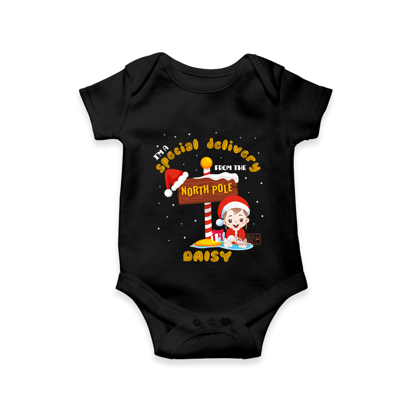 I'm A Special Delivery From The North Pole - Customized Christmas Themed Romper For Kids - BLACK - 0 - 3 Months Old (Chest 16")