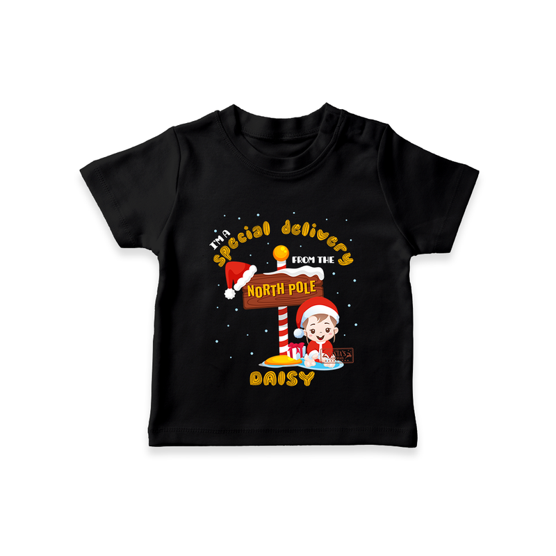 I'm A Special Delivery From The North Pole - Customized Christmas Themed T-Shirt For Kids - BLACK - 0-5 Months Old (Chest 17")