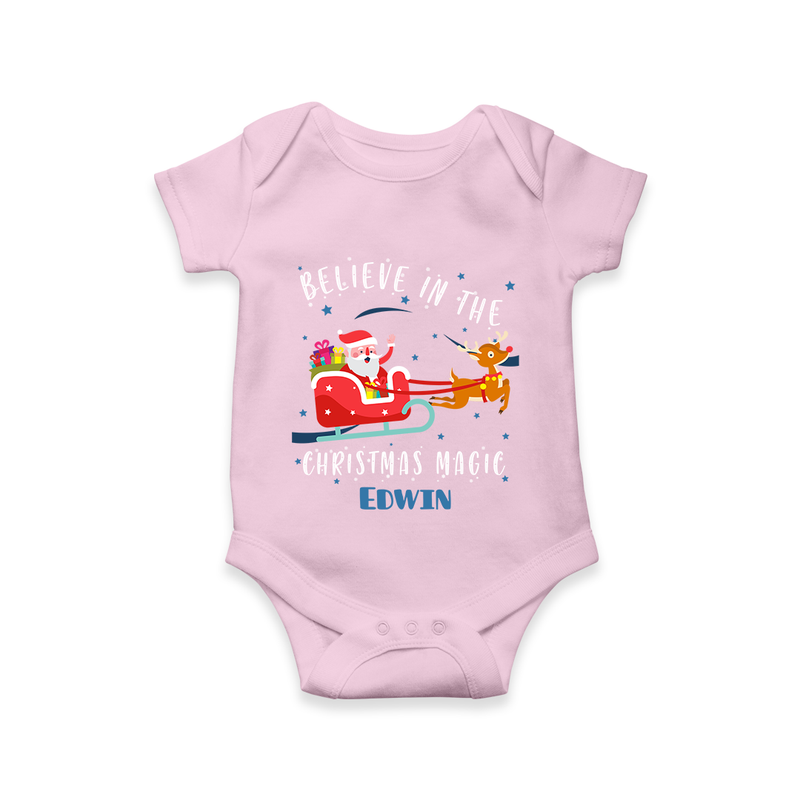 Believe In The Christmas Magic - Customized Christmas Themed Romper For Kids - BABY PINK - 0 - 3 Months Old (Chest 16")