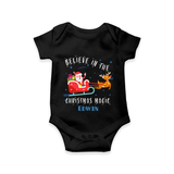 Believe In The Christmas Magic - Customized Christmas Themed Romper For Kids - BLACK - 0 - 3 Months Old (Chest 16")