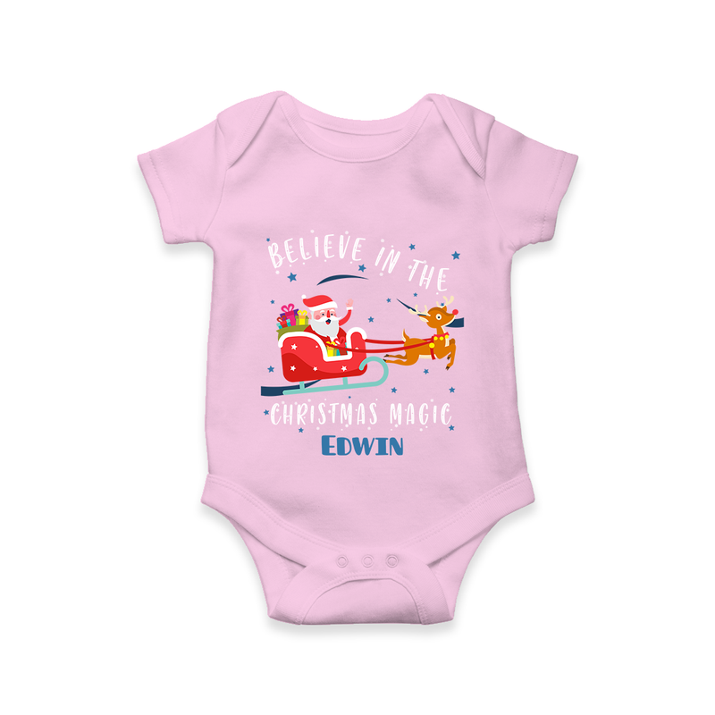 Believe In The Christmas Magic - Customized Christmas Themed Romper For Kids - PINK - 0 - 3 Months Old (Chest 16")