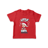 Little' Santa - Customized T-Shirt For Kids With Name - RED - 0-5 Months Old (Chest 17")