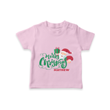 "Merry Christmas" - Christmas Themed Kids T-Shirt With Customized name - PINK - 0-5 Months Old (Chest 17")