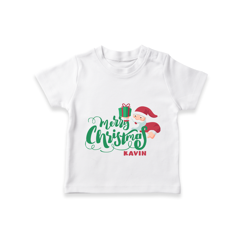 Merry Christmas – Santa Present Edition |Custom   T-Shirt - WHITE - 0-5 Months Old (Chest 17")