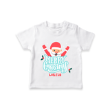 Merry Christmas |Custom   T-Shirt - WHITE - 0-5 Months Old (Chest 17")