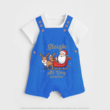 "Sleigh All Day " - Christmas Themed Kids Dungaree Set With Customized name - COBALT BLUE - 0 - 5 Months Old (Chest 18")